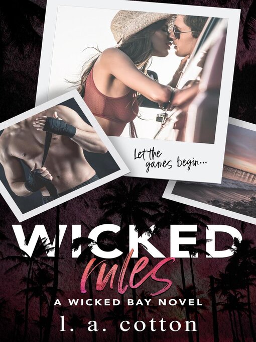 Title details for Wicked Rules by L. A. Cotton - Wait list